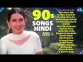 90S Hindi Songs 90s Purane Gane 90s Sadabahar Songs 90s Hits Hindi Songs Old Songs Jukebox