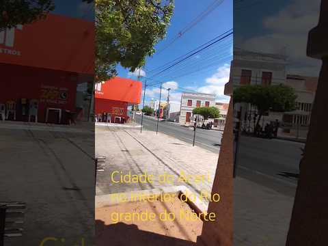cidade de Acari no interior do Rio grande do Norte capital Natal