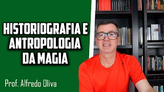 1. 3. Historiografia da cultura em diálogo com a Antropologia • Magia
