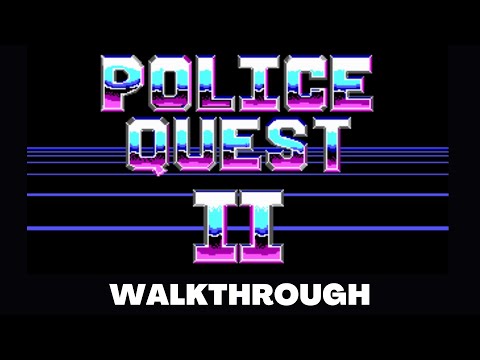 POLICE QUEST II Full Game Walkthrough - No Commentary Gameplay
