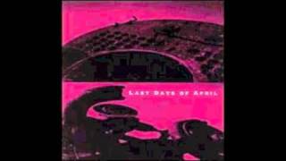 Last days of april - Nothing&#39;s found