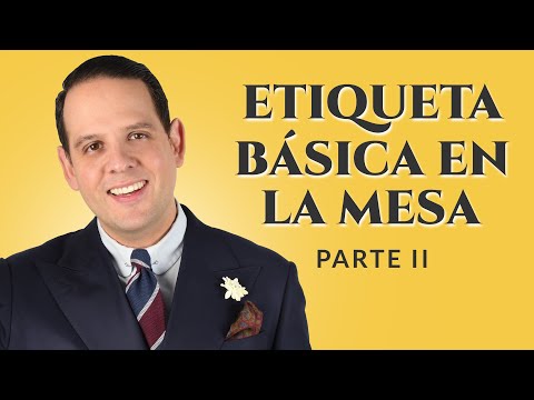 Modales antes y después de sentarse a la mesa, RSVP/SRC, regalos y más | Guía de etiqueta | Parte 2