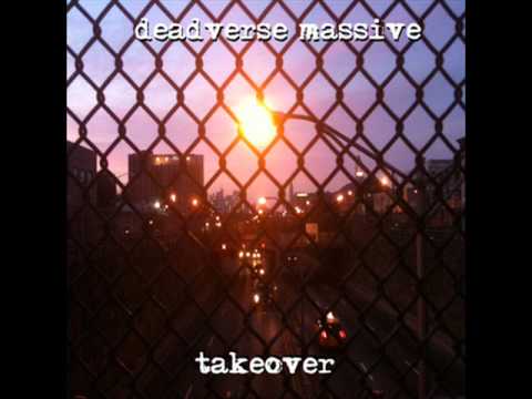 Deadverse Massive - Takeover (ft. Gym Brown, Oddateee, D.L.E.MM.A. & Skalla)