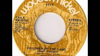 Styx - Children Of The Land, 1972 Wooden Nickel 45 record.