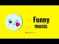 Funny Music No Copyright Music Funny Background Music Comedy Background Music