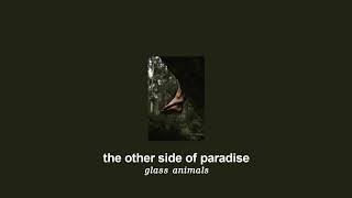 ( slowed down/pitched ) the other side of paradise