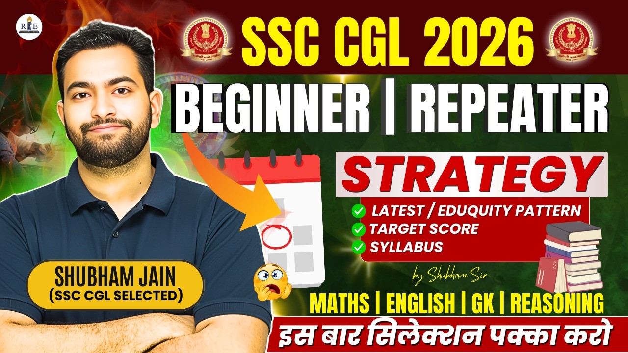 SSC CGL 2026 Ultimate Strategy for selection on Latest pattern |beginners and repeaters| Shubham sir