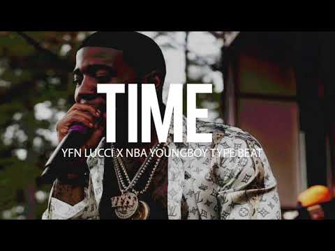 Free YFN Lucci x NBA Youngboy Type Beat " Time " (Prod By TnTXD)