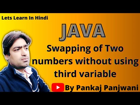 Java Program To swap two numbers without using 3rd variable | Hindi