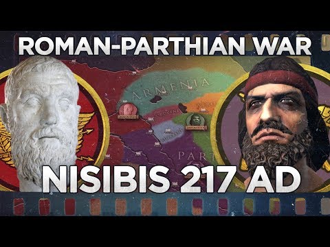 Nisibis 217 AD - Roman–Parthian War DOCUMENTARY