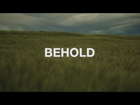 Behold - Eleventh Hour Worship (Lyrics)