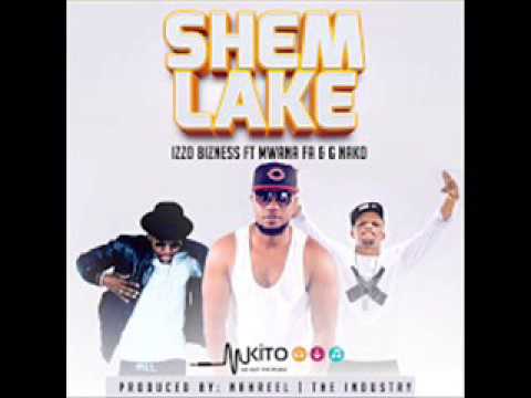 IZZO BUZNESS ft MWANA FA & G NAKO "SHEM LAKE" NEW AUDIO SONG 2015