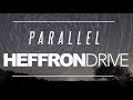 "Parallel" - Heffron Drive (Official Lyric Video ...