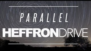 Heffron Drive - Parallel (Official Lyric Video)