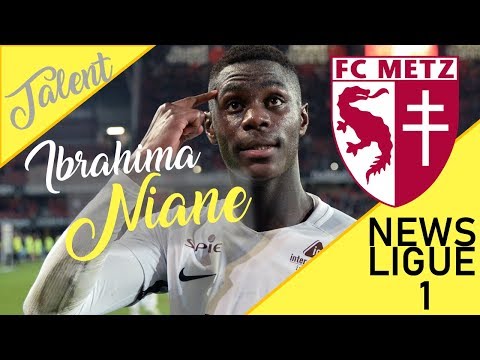 Ligue 1 - Talent: Ibrahima Niane (FC Metz)