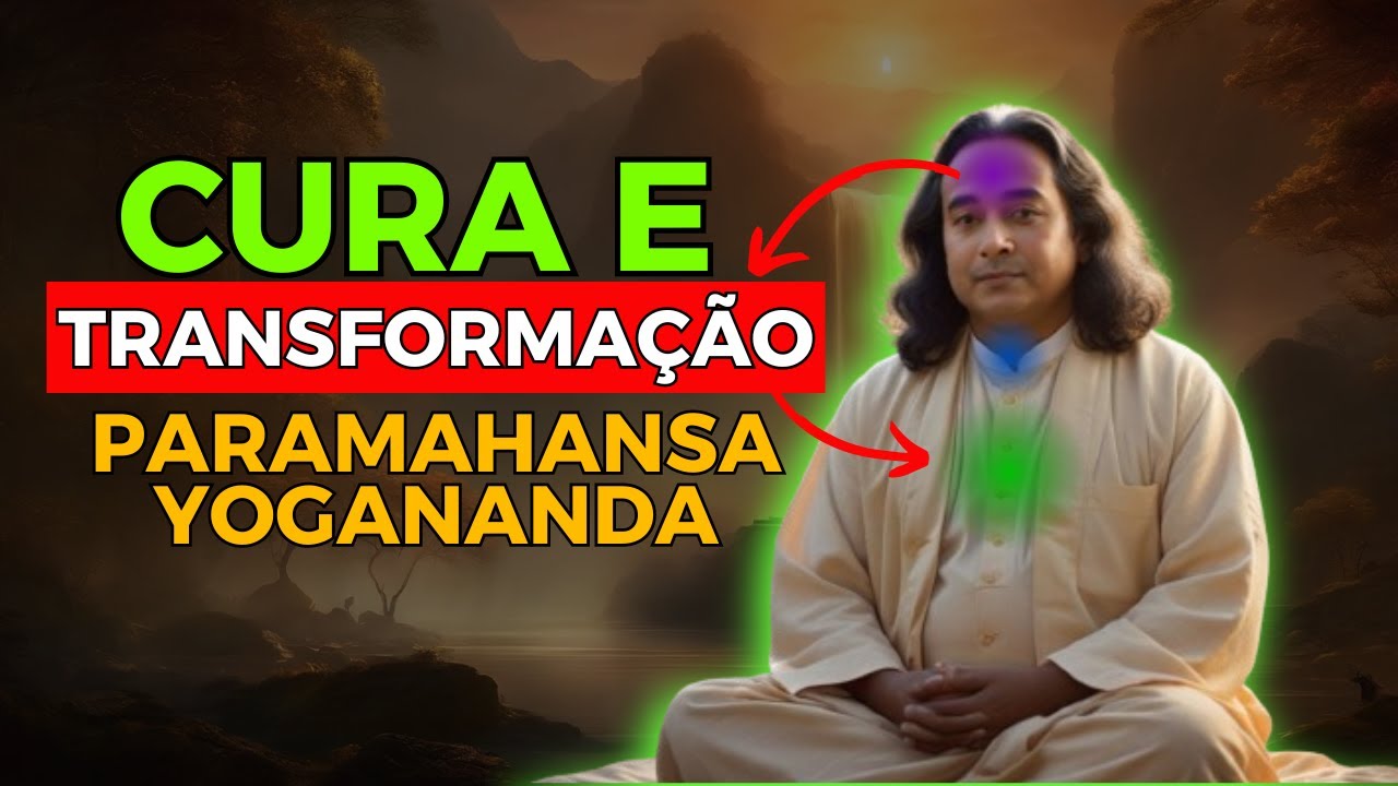 ✨🌻Afirmações de Cura, Mente e Alma Os Ensinamentos de Paramahansa Yogananda!