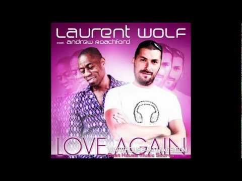 Laurent Wolf ft. Andrew Roachford - Love again (Laurent Pepper remix)