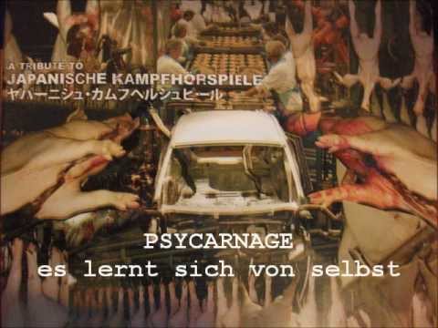 A Tribute To Japanische Kampfhörspiele - Psycarnage - es lernt sich von selbst