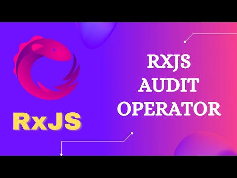 32. RxJS Audit Operator. Learn RxJS Filtering Category Audit Operator - RxJS