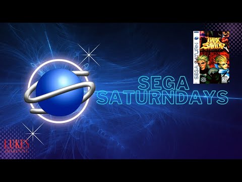 Sega Saturndays: Dark Savior