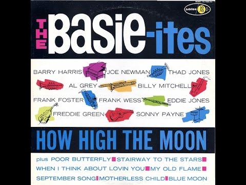 The Basie-ites - How High The Moon (Full Album) online metal music video by THE BASIE-ITES