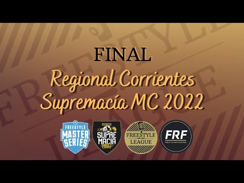 MUNSTER vs PÓKER - FINAL | Regional Corrientes Supremacía MC | #FL2022