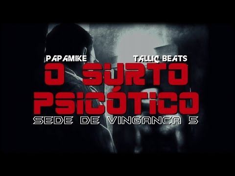 PapaMike - O Surto Psicótico_S.D.V. 5 (Rap Policial)