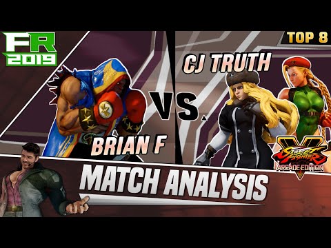 SFV AE Match Analysis: Final Round 2019 TOP 8 - Brian_F vs. CJ Truth