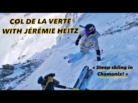 The Legendary "Col de la Verte" with Jérémie Heitz (Pure Freeride Conditions)