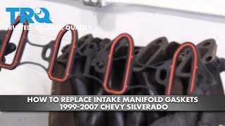 How to Replace Intake Manifold Gaskets 1999-2007 Chevy Silverado