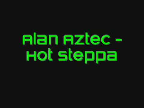 Alan Aztec - Hot Steppa