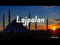 Lajpalan (Slowed+Reverb) | Lakhwinder Wadali
