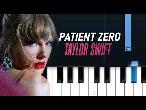 Taylor Swift - Patient Zero | Piano Tutorial