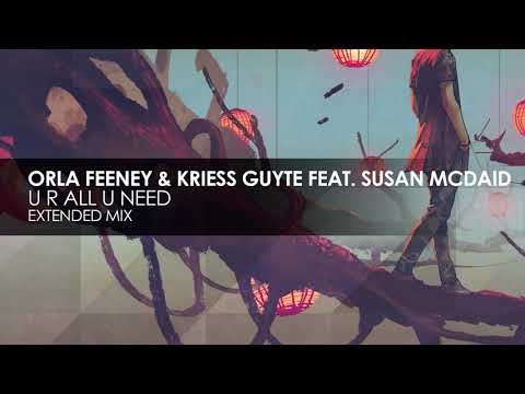 Orla Feeney & Kriess Guyte feat  Susan McDaid  - U R All U Need TEASER