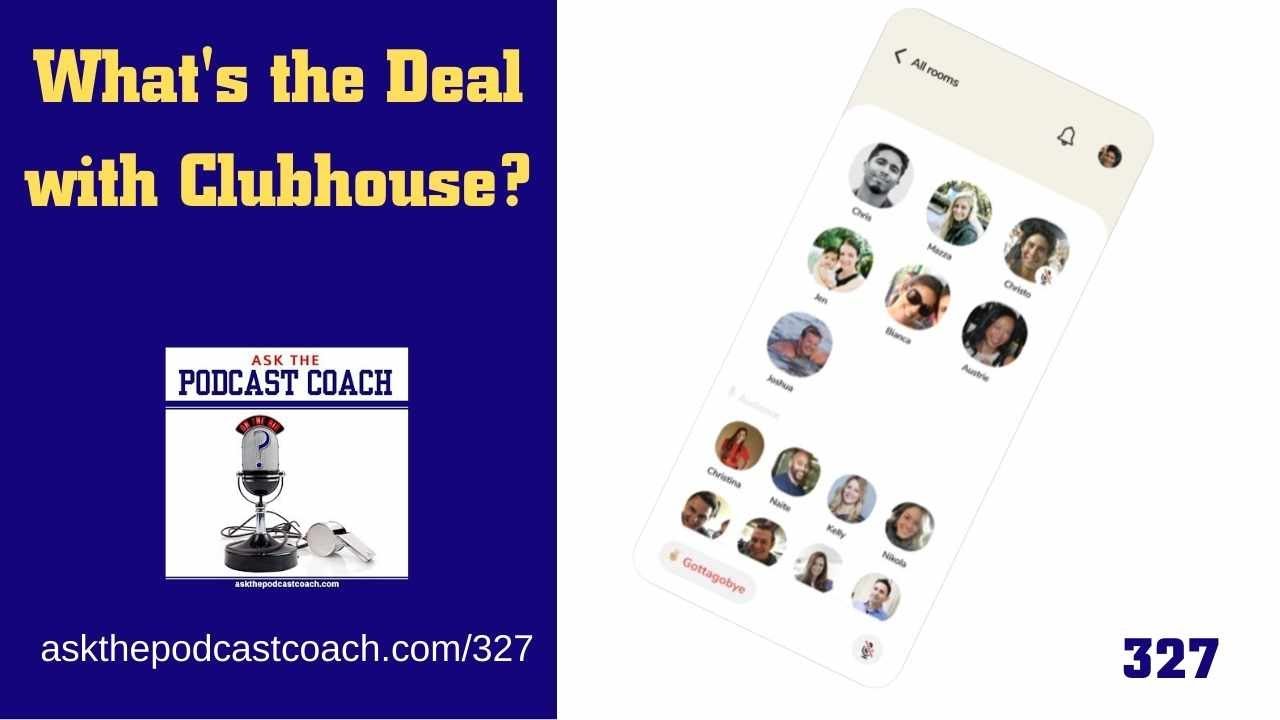 What's The Deal with the Clubhouse App?