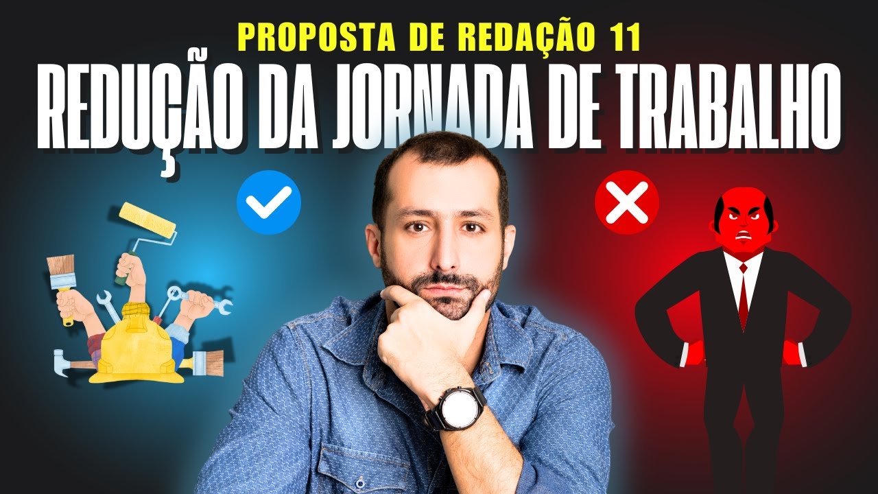 Proposta de Redação 11: a redução da jornada de trabalho