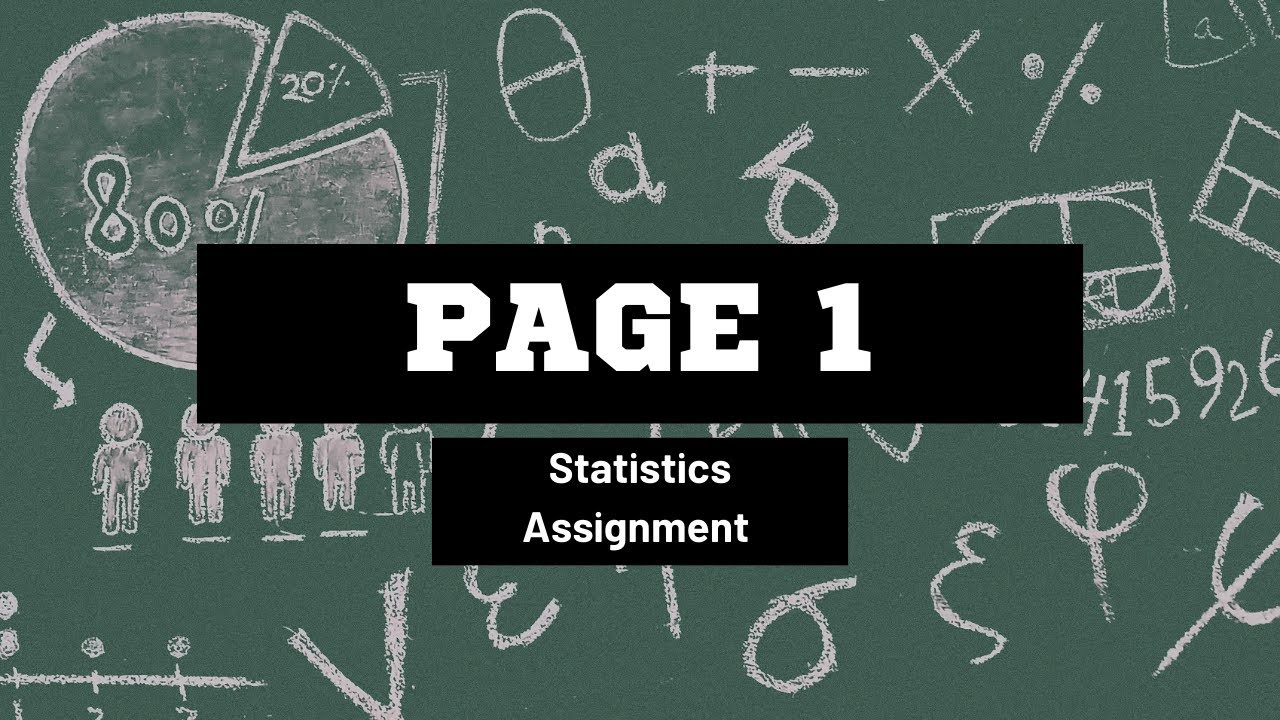 Statistics Assignment, Page 1