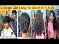 College Girl Long To Short Boy Hair Cut II Rabin Das Star Howrah