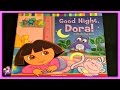 DORA THE EXPLORER GOOD NIGHT DORA Read Aloud Storybook For Kids Children