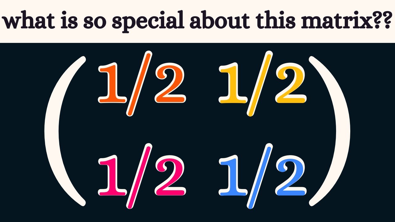 Matrices with equal entries are super interesting!