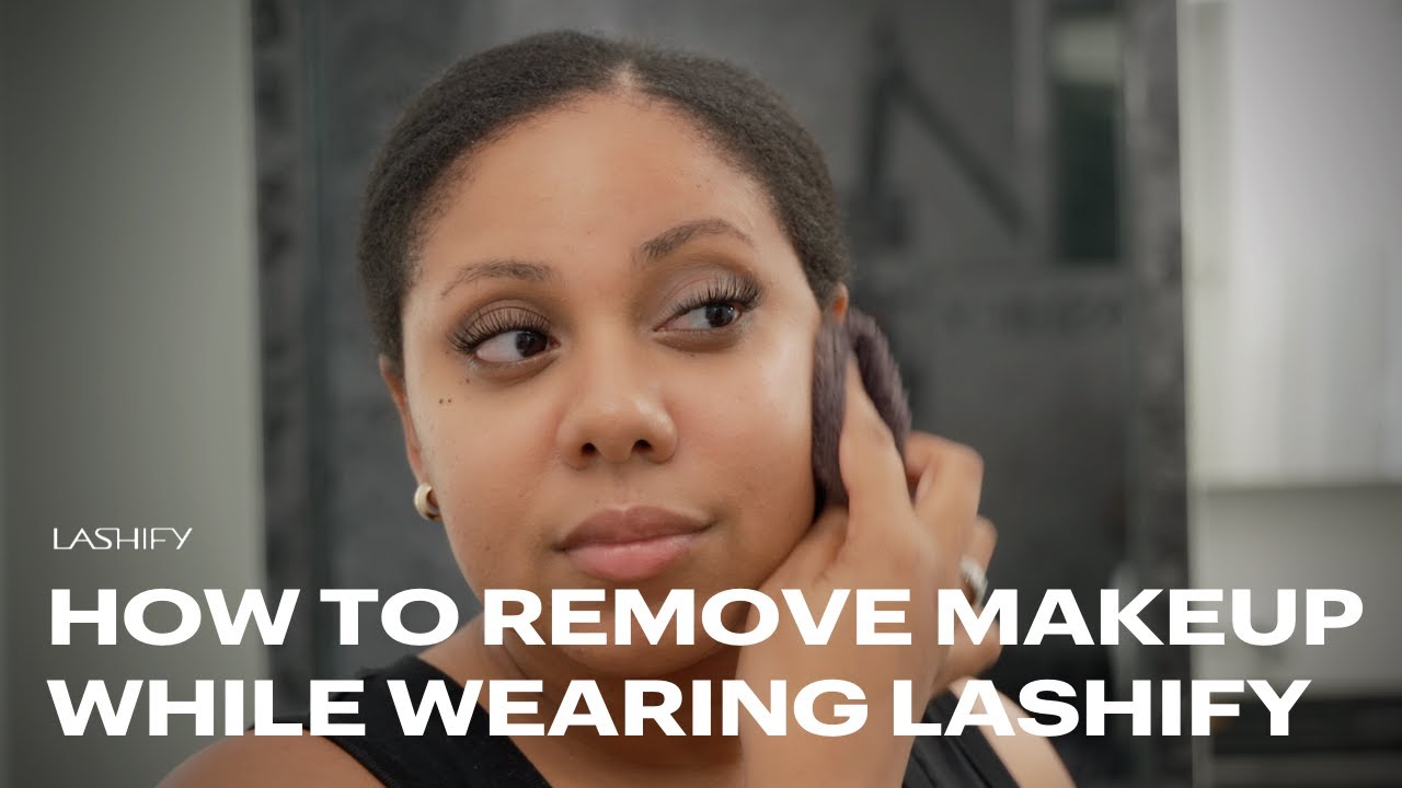 How to Remove Makeup | Lashify