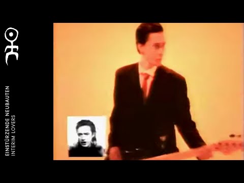 Einstürzende Neubauten - Interim Lovers (Official Video)