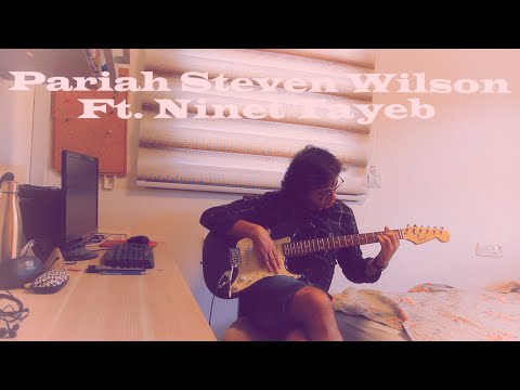 Pariah Steven Wilson ft  Ninet Tayeb 2020 cover