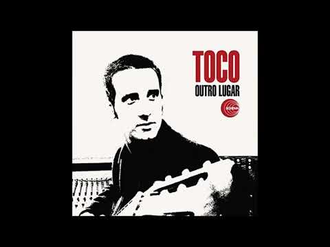 Outro Lugar - Toco - (Full Album)