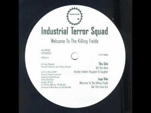 Industrial Terror Squad - Get The Fuck Out