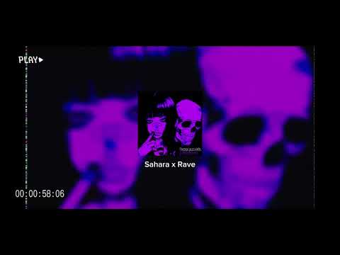 SAHARA x RAVE