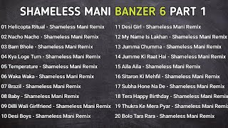 Download lagu Shameless Mani Mashup | 150 BPM | Banzer 6 PART 1 | DJ D33PAK | mp3