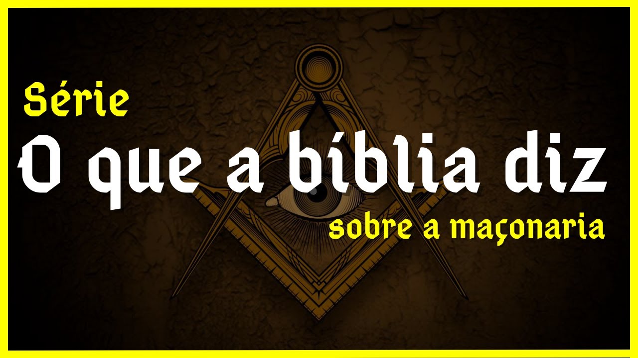 O QUE A BÍBLIA DIZ SOBRE A MAÇONARIA | Série #maçonaria #trilhamaconica