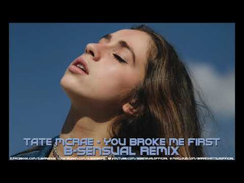 Tate McRae - You broke me first (B-sensual Remix)