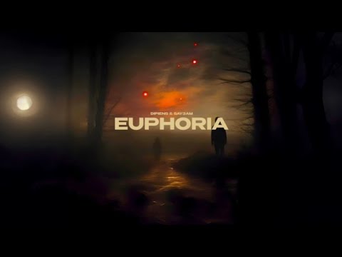DIPIENS, SAY3AM  -  EUPHORIA (Official Audio)